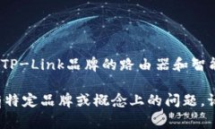 TP的APP通常指的是“TP-Li